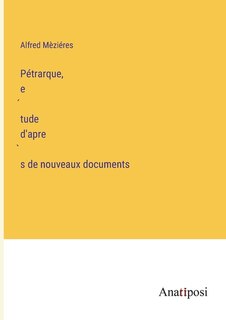 Couverture_Pétrarque, étude d'après de nouveaux documents