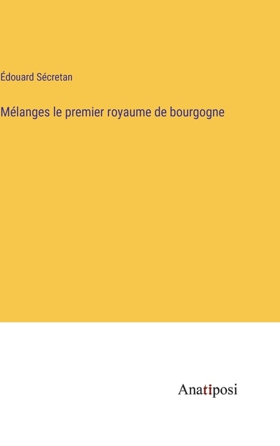 Front cover_Mélanges le premier royaume de bourgogne
