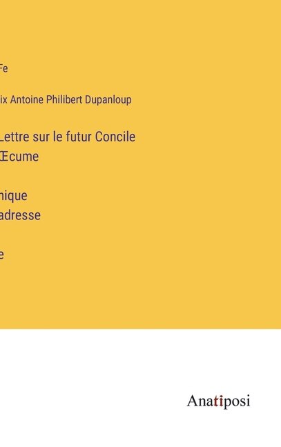 Couverture_Lettre sur le futur Concile OEcuménique adressée