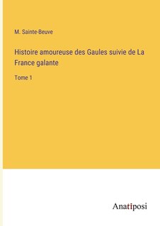 Front cover_Histoire amoureuse des Gaules suivie de La France galante