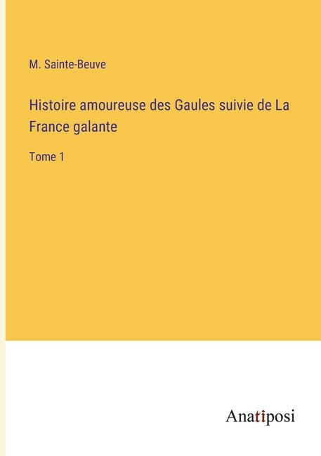 Front cover_Histoire amoureuse des Gaules suivie de La France galante