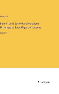 Front cover_Bulletin de la Société Archéologique, Historique et Scientifique de Soissons