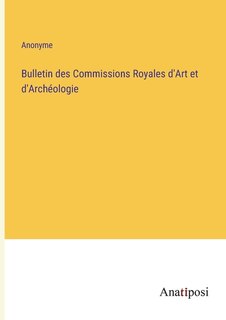 Front cover_Bulletin des Commissions Royales d'Art et d'Archéologie