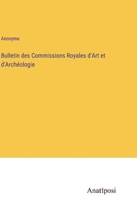 Couverture_Bulletin des Commissions Royales d'Art et d'Archéologie