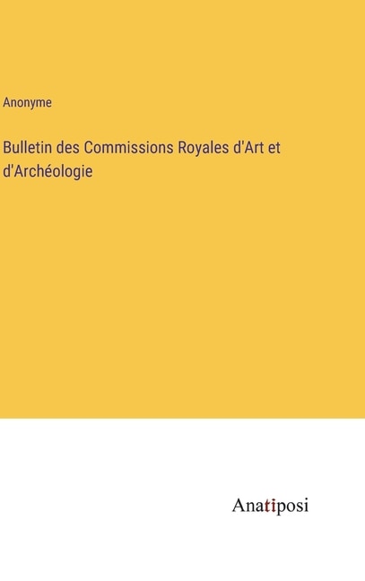 Couverture_Bulletin des Commissions Royales d'Art et d'Archéologie