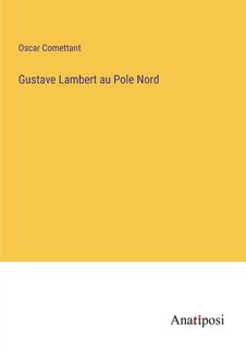 Front cover_Gustave Lambert au Pole Nord