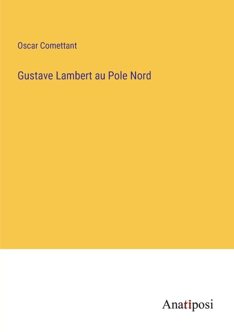Front cover_Gustave Lambert au Pole Nord