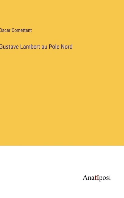 Front cover_Gustave Lambert au Pole Nord