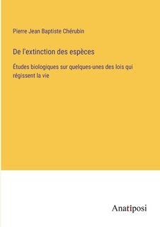 Front cover_De l'extinction des espèces