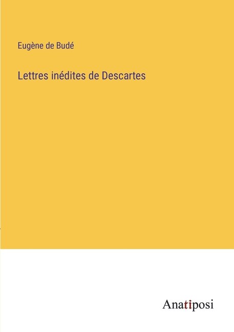 Couverture_Lettres inédites de Descartes
