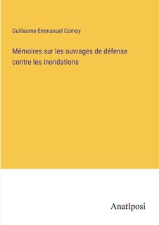 Couverture_Mémoires sur les ouvrages de défense contre les inondations