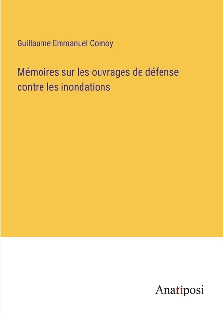 Couverture_Mémoires sur les ouvrages de défense contre les inondations