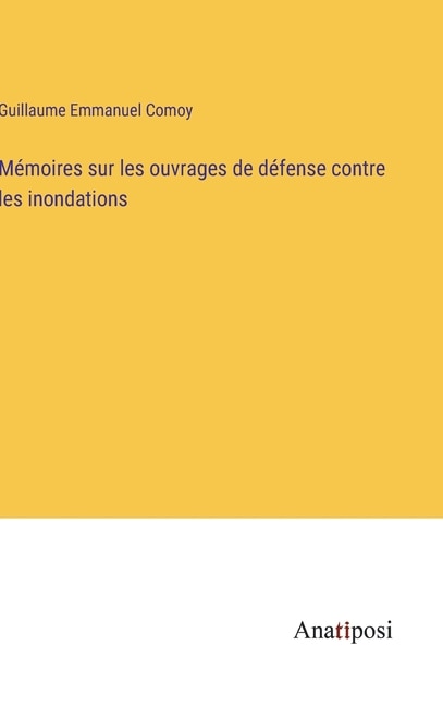 Couverture_Mémoires sur les ouvrages de défense contre les inondations