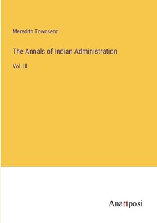 Couverture_The Annals of Indian Administration