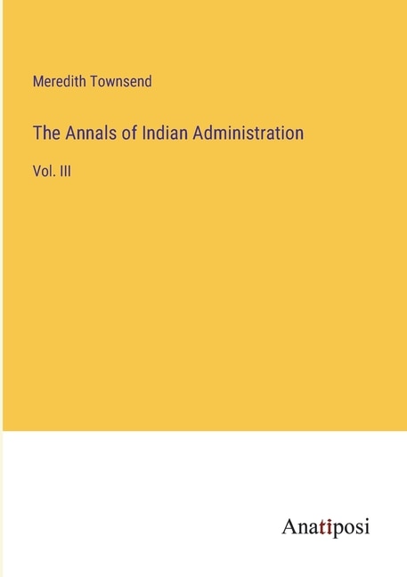 Couverture_The Annals of Indian Administration