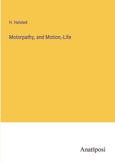 Front cover_Motorpathy, and Motion, -Life
