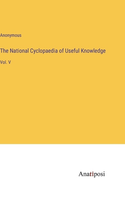 Front cover_The National Cyclopaedia of Useful Knowledge