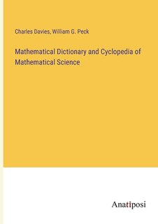 Couverture_Mathematical Dictionary and Cyclopedia of Mathematical Science