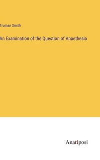 Front cover_An Examination of the Question of Anaethesia