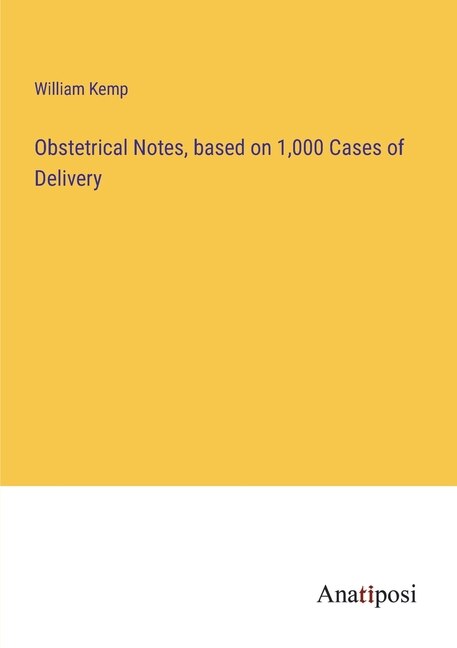 Couverture_Obstetrical Notes, based on 1,000 Cases of Delivery