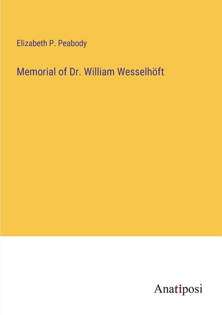 Front cover_Memorial of Dr. William Wesselhöft