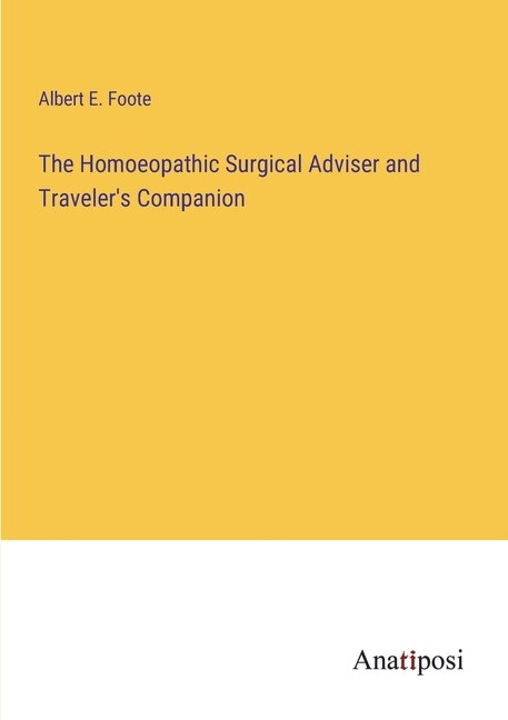Front cover_The Homoeopathic Surgical Adviser and Traveler's Companion
