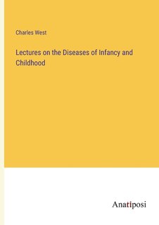 Front cover_Lectures on the Diseases of Infancy and Childhood
