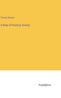 A Body of Practical Divinity