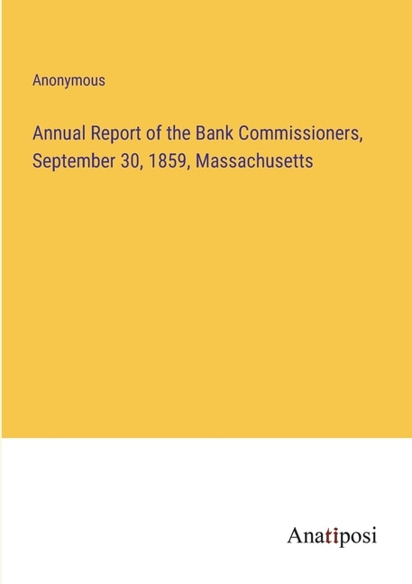 Couverture_Annual Report of the Bank Commissioners, September 30, 1859, Massachusetts