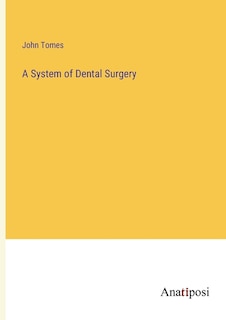 A System of Dental Surgery