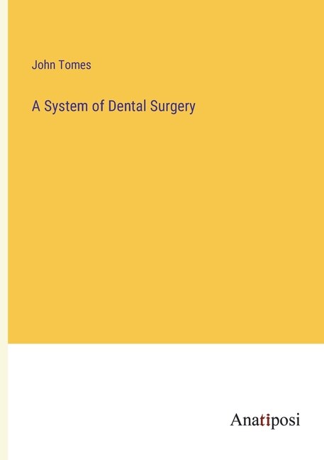 A System of Dental Surgery