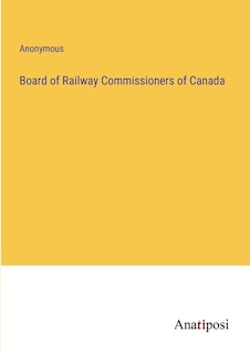 Couverture_Board of Railway Commissioners of Canada