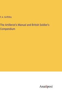 Front cover_The Artillerist's Manual and British Soldier's Compendium