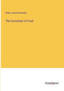 Front cover_The Curiosities of Food