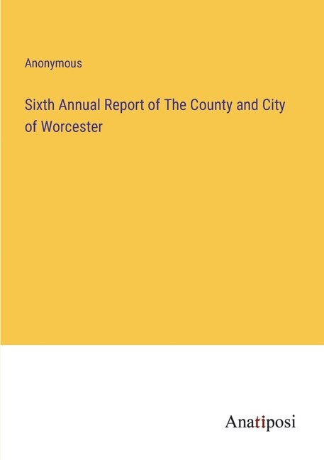 Front cover_Sixth Annual Report of The County and City of Worcester