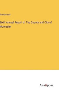 Front cover_Sixth Annual Report of The County and City of Worcester