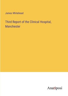 Front cover_Third Report of the Clinical Hospital, Manchester