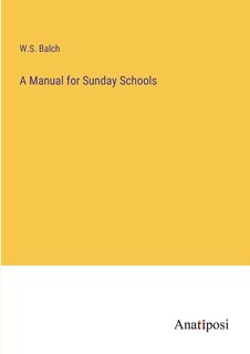 A Manual for Sunday Schools