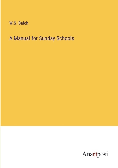 A Manual for Sunday Schools