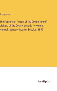 Front cover_The Fourteenth Report of the Committee of Visitors of the County Lunatic Asylum at Hanwell