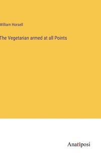 Front cover_The Vegetarian armed at all Points