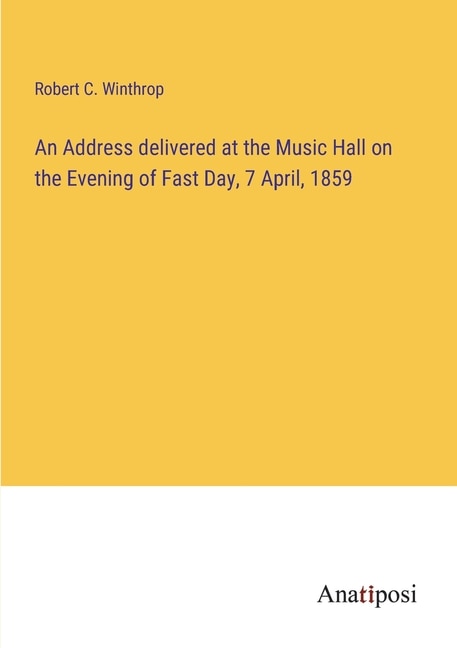 Front cover_An Address delivered at the Music Hall on the Evening of Fast Day, 7 April, 1859