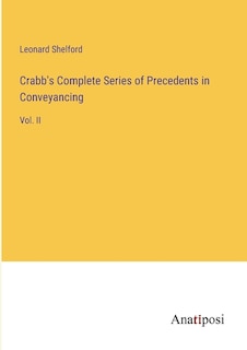 Front cover_Crabb's Complete Series of Precedents in Conveyancing