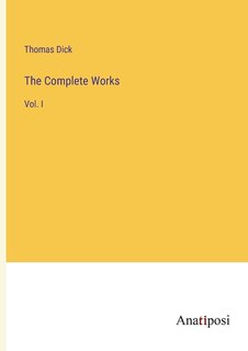 The Complete Works: Vol. I