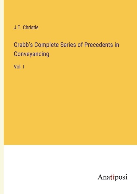 Couverture_Crabb's Complete Series of Precedents in Conveyancing