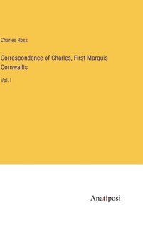 Front cover_Correspondence of Charles, First Marquis Cornwallis