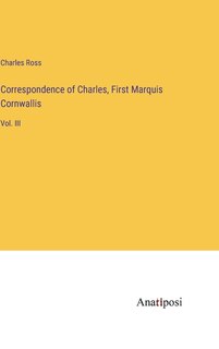 Front cover_Correspondence of Charles, First Marquis Cornwallis