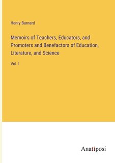 Front cover_Memoirs of Teachers, Educators, and Promoters and Benefactors of Education, Literature, and Science