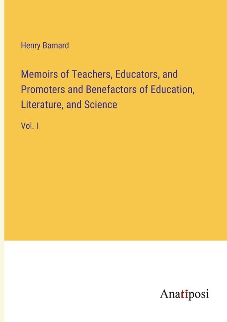 Front cover_Memoirs of Teachers, Educators, and Promoters and Benefactors of Education, Literature, and Science