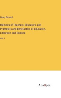 Front cover_Memoirs of Teachers, Educators, and Promoters and Benefactors of Education, Literature, and Science